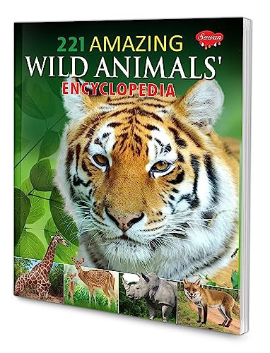 221 Amazing Wild Animals Encyclopaedia