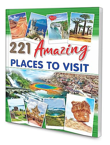 221 Amazing Places To Visit
