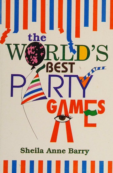 The World S Best Party Games