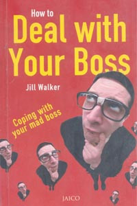 How to Deal With Your Boss