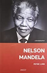 Nelson Mandela - A Biography