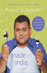 Made In India: Recipes From Desi Kitchens & Bylanes