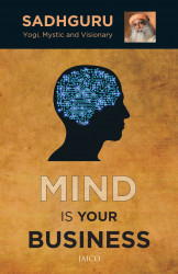 Mind Is Your Business & Body The Greatest Gadget