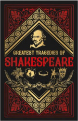 Greatest Tragedies Of Shakespeare (Deluxe Hardbound Editio