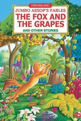 Jumbo Aesop'S Fables - The Fox And The Grapes And Other Stories
