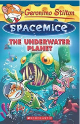 Geronimo Stilton - Spacemice#06 The Underwater Planet