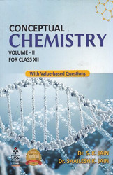 Conceptual Chemistry Volume Ii For Class Xii