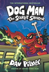 DOG MAN #12THE SCARLET SHEDDER A GRAPH--