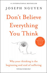 Don’t Believe everything you Think