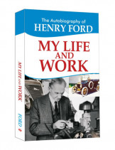 My Life And Work Henry Ford