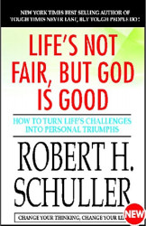 Life`S Not Fair, But God Is Good