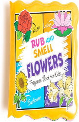 RUB AND SMELL - FLOWERS