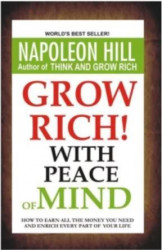 Grow Rich With Peace Of Mind
