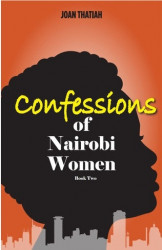 Confesions of Nairobi Women book Two