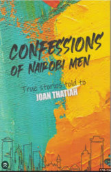 Confessions of Nairobi Men