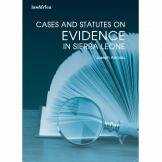 Cases And Statutes On Evidence In Sierra Leone