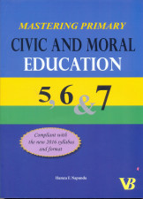 Mastering Primary Civic And Moral Education 5,6 & 7