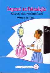 Sayansi Na Teknolojia Kitabu Cha Mwanafunzi Darasa La 3 (TIE)