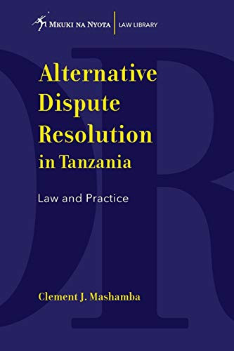 Alternative Dispute Resolution In Tanzania, Law and Practice
