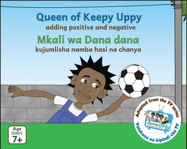 Queen of Keepy Uppy Adding Positive and Negative (Mkali wa Dana dana kujumlisha namba hasi na chanya)