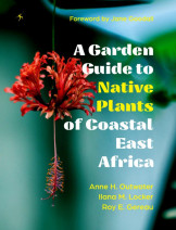 A Garden Guide To Native Plant Of Coastal East Africa
