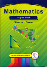 Mathematics Pupil'S Book Standard Seven (TIE)