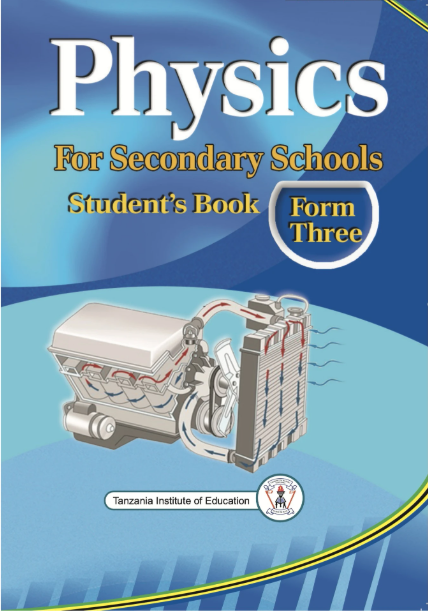 Physics For Secondary Schools Student's Book Form Three