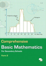 Comprehensive Basic Mathematics For Secondary School Form 2