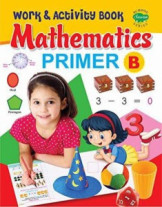 Workand Activity Book Mathematics Primer - B