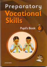Preparatory Vocational Skills Pupil's Book 6