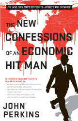 New Confession of an Economic Hit Man