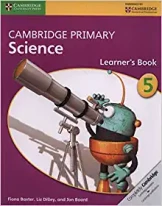 Cambridge Primary Science Stage 5 Learner's book