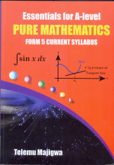 Essentials For A-Level Pure Mathematics Form 5