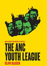 The ANC Youth League (Ohio Short Histories of Africa