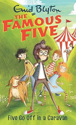 The Famous Five (5) Five Go Off in a Caravan
