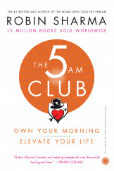 The 5 AM Club; Own Your Morning Elevate You