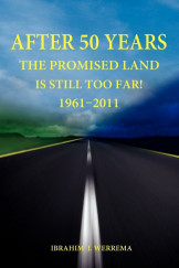 AFTER 50 YEARS: THE PROMISED LAND IS STILL TOO FAR! 1961 - 2011