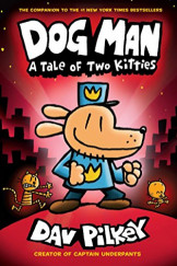 Dog Man - A Tale of Two Kitties