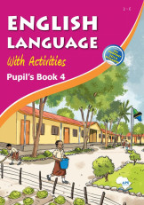 English Language With Activities Pupil's Book 4